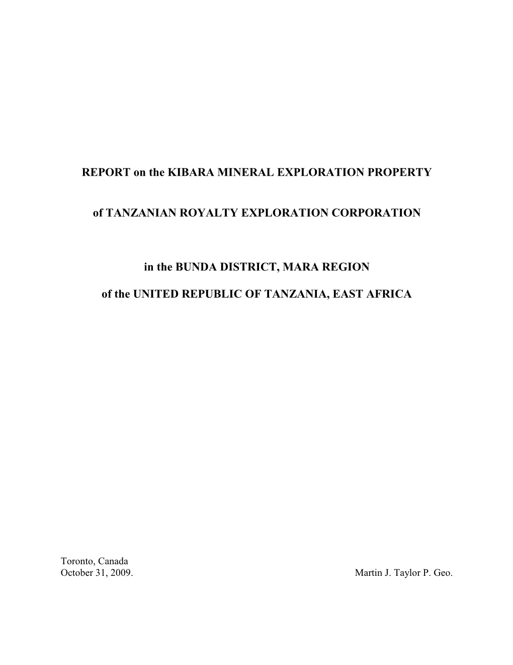 Report on the Kibara Mineral Exploration Property of Tanzanian Royalty I