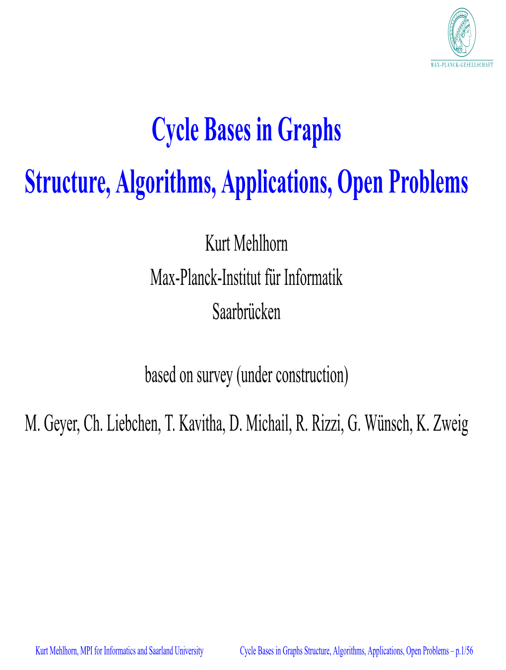 Cycle Bases in Graphs Structure, Algorithms, Applications, Open Problems