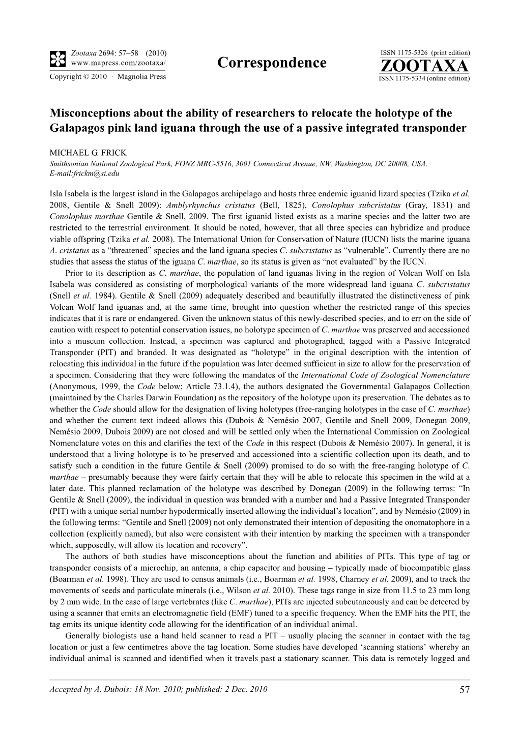 Misconceptions About the Ability of Researchers to Relocate the Holotype of the Galapagos Pink Land Iguana Through the Use of a Passive Integrated Transponder