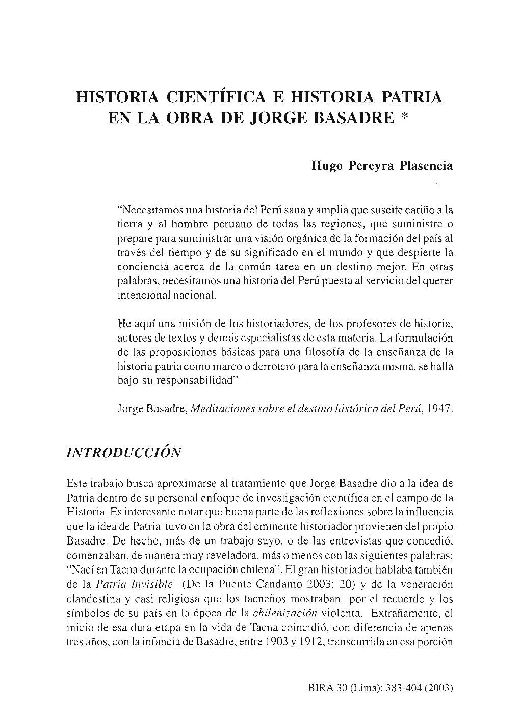 HISTORIA CIENTÍFICA E Mstoria PATRIA EN LA OBRA DE JORGE BASADRE *