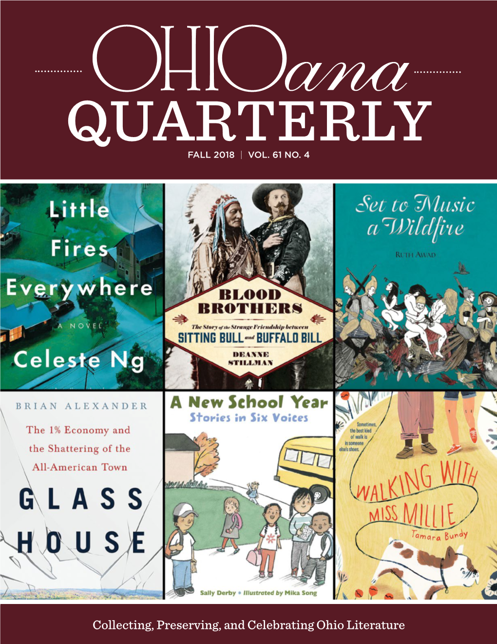 Collecting, Preserving, and Celebrating Ohio Literature Fall 2018 | 1 Contents QUARTERLY FALL 2018