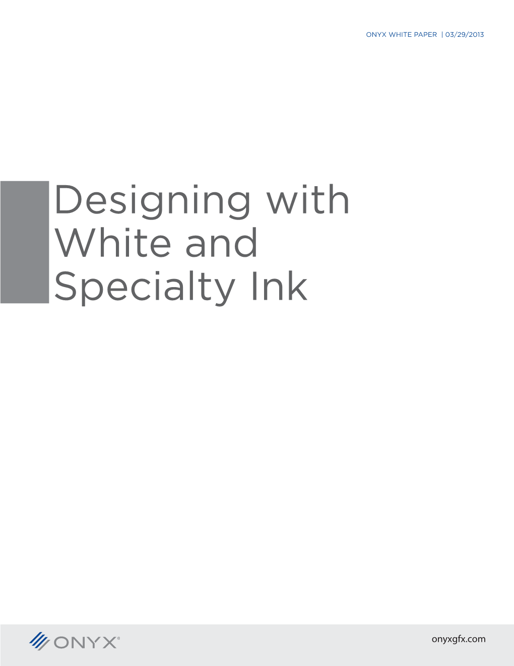 Designing with White and Specialty Ink