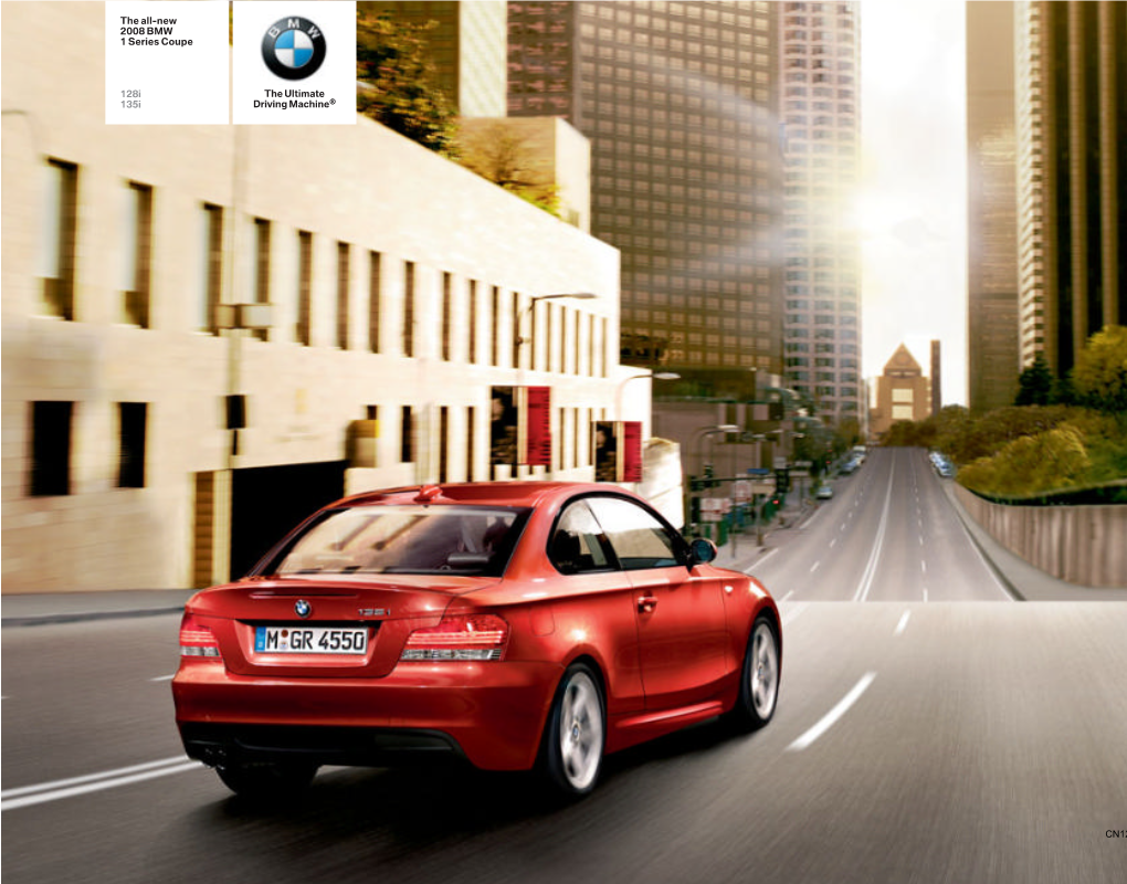 The Ultimate Driving Machine® the All-New 2008 BMW 1 Series Coupe 128I 135I CN1289127ID