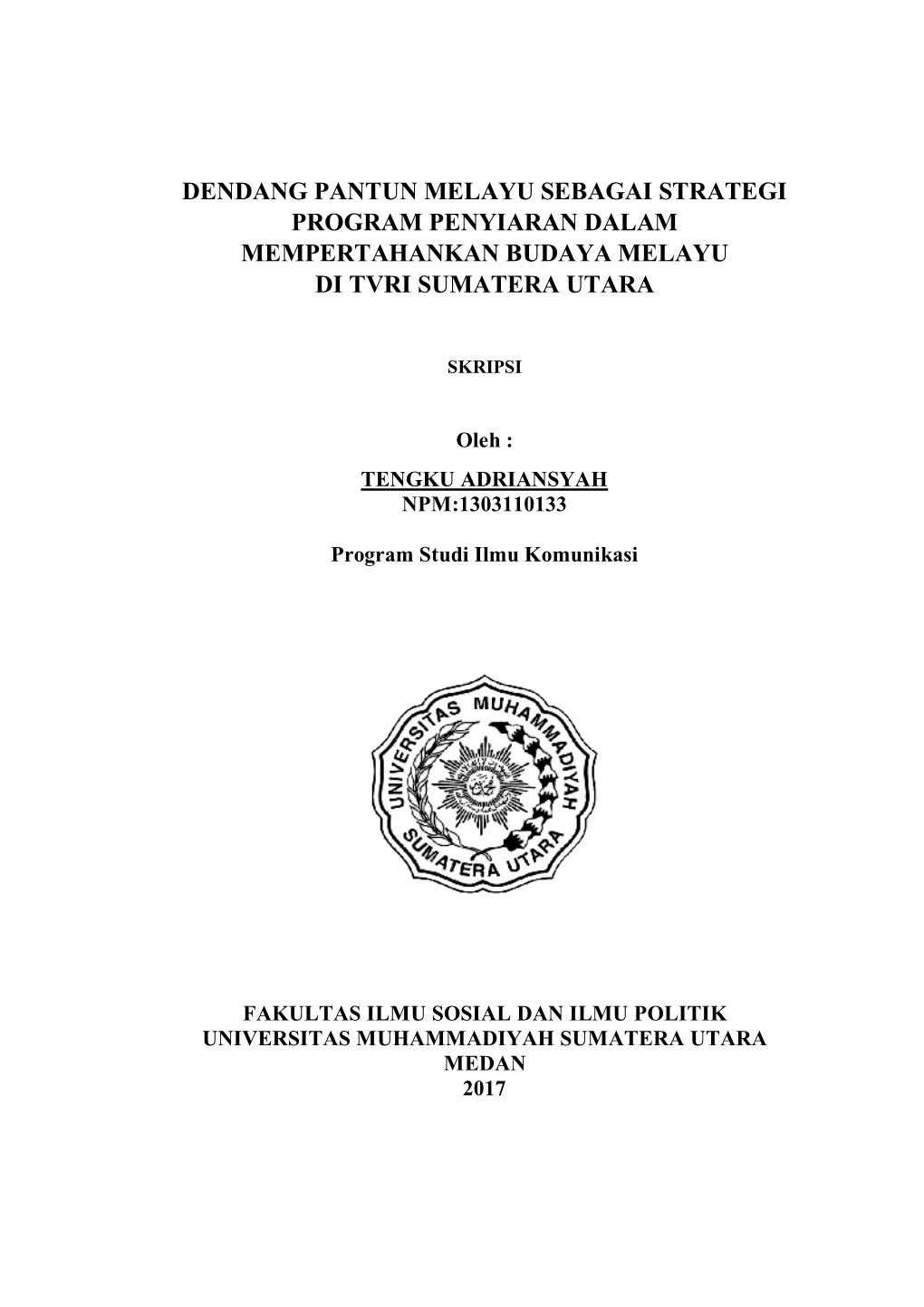 Dendang Pantun Melayu Sebagai Strategi Program Penyiaran Dalam Mempertahankan Budaya Melayu Di Tvri Sumatera Utara