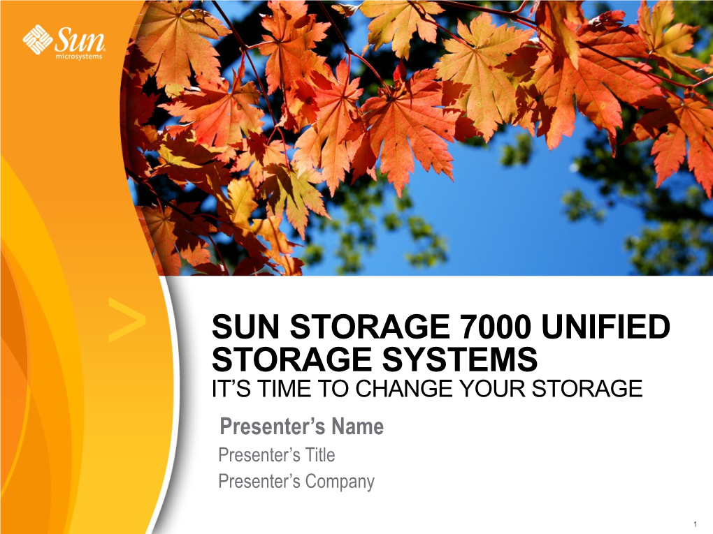 Slideshow Presentation of the Sun Storagetek 7000 Unified Storage