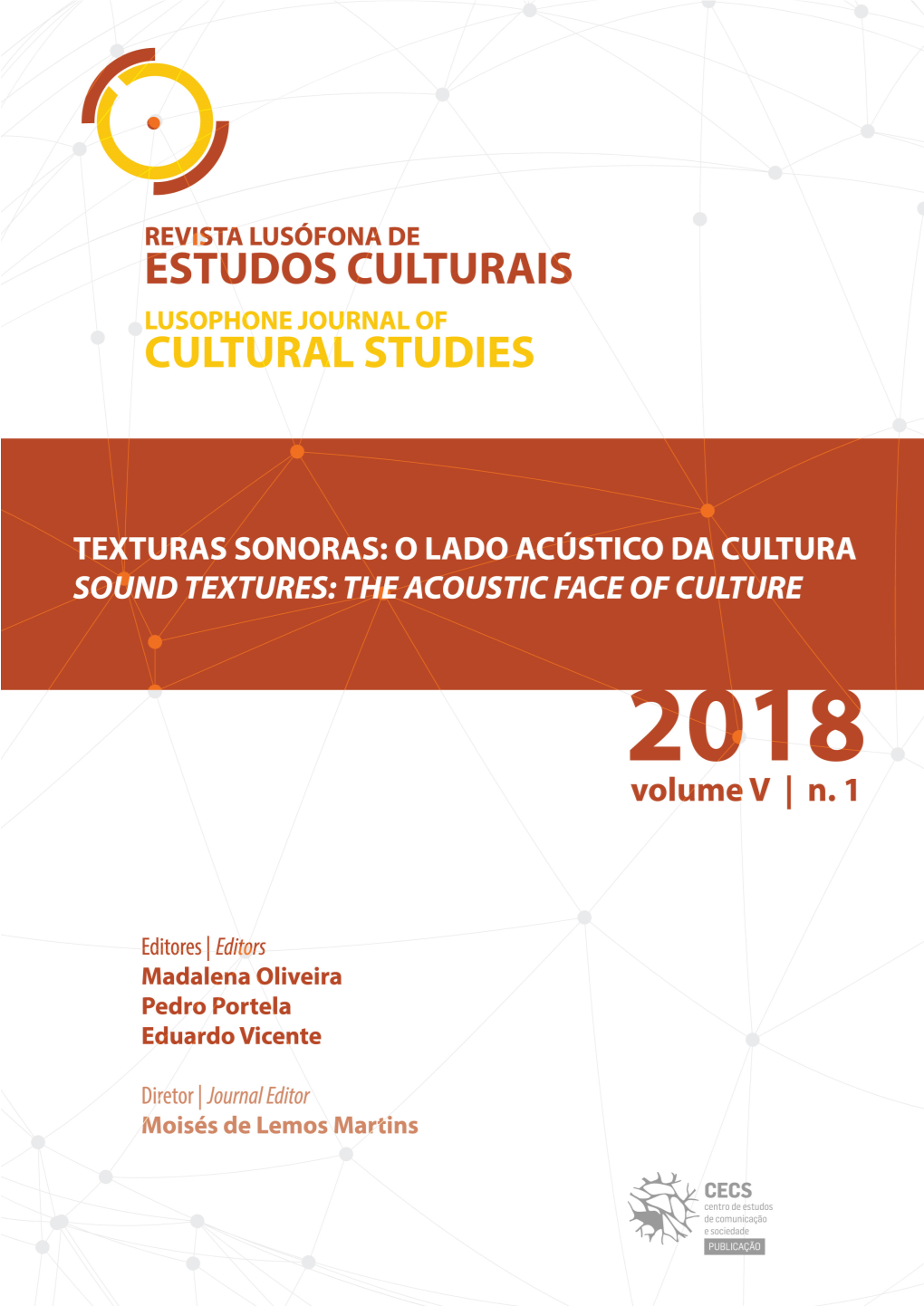 Texturas Sonoras: O Lado Acústico Da Cultura | Sound Textures: the Acoustic Face of Culture