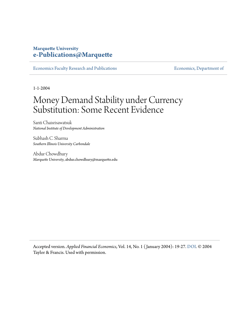 Money Demand Stability Under Currency Substitution: Some Recent Evidence Santi Chaisrisawatsuk National Institute of Development Administration