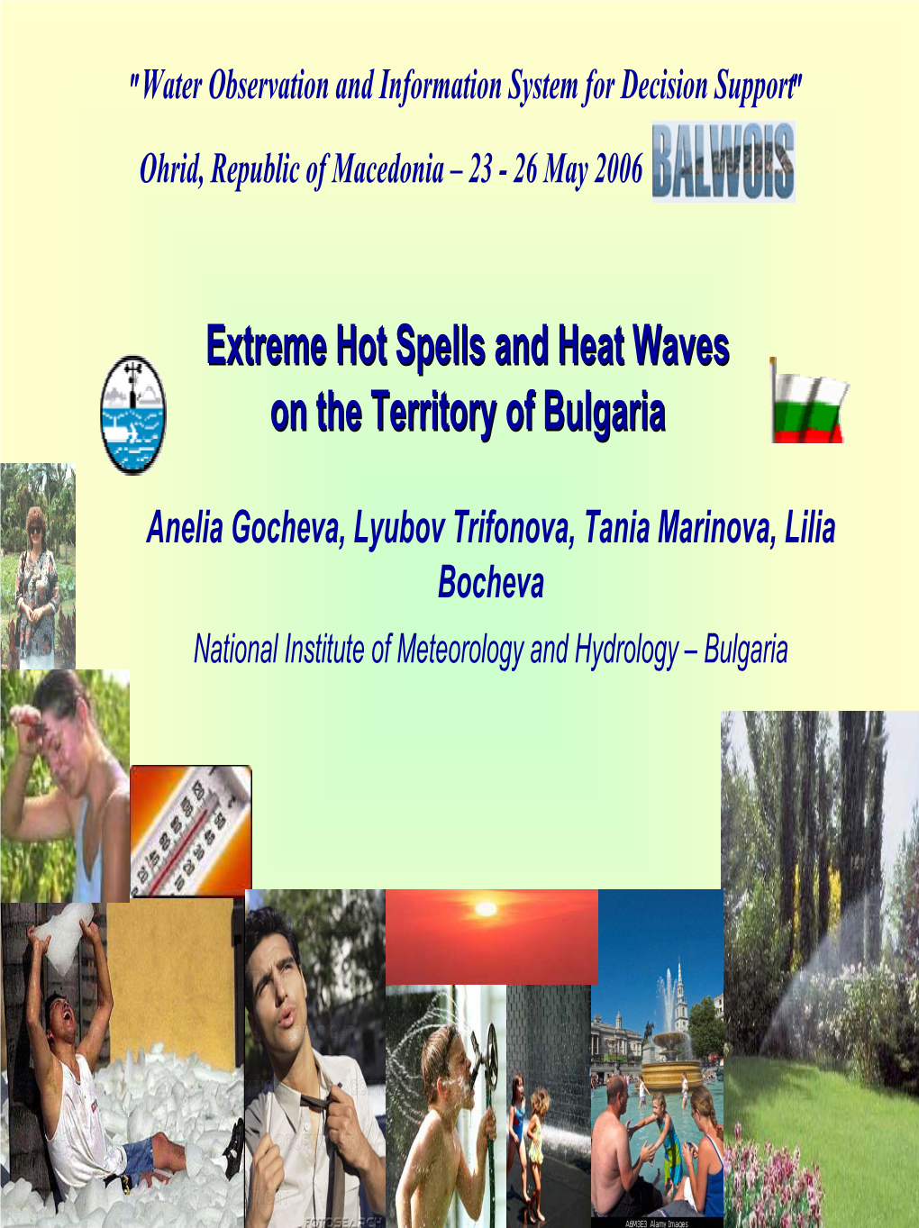 Extreme Hot Spells and Heat Waves on the Territory of Bulgaria