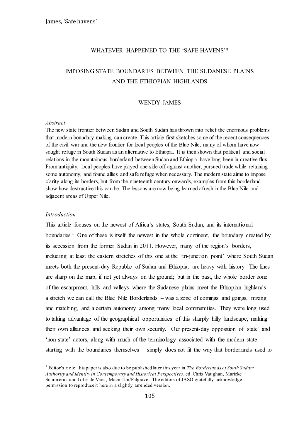 James, 'Safe Havens' 105 WHATEVER HAPPENED to the 'SAFE HAVENS'? IMPOSING STATE BOUNDARIES BETWEEN the SUDANESE PLAINS