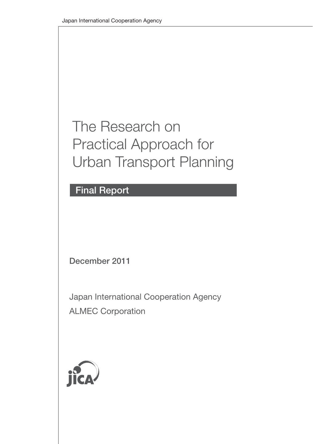 The Research on Practical Approach for Urban Transport Planning