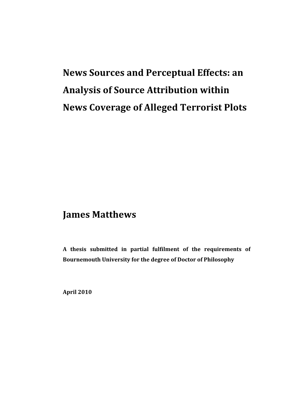 News Sources and Perceptual Effects: an Analysis of Source Attribution Within News Coverage of Alleged Terrorist Plots
