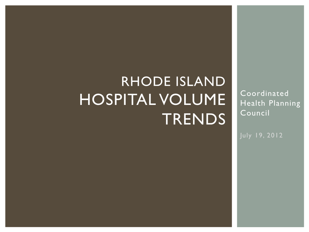 Rhode Island Hospital Volume Trends
