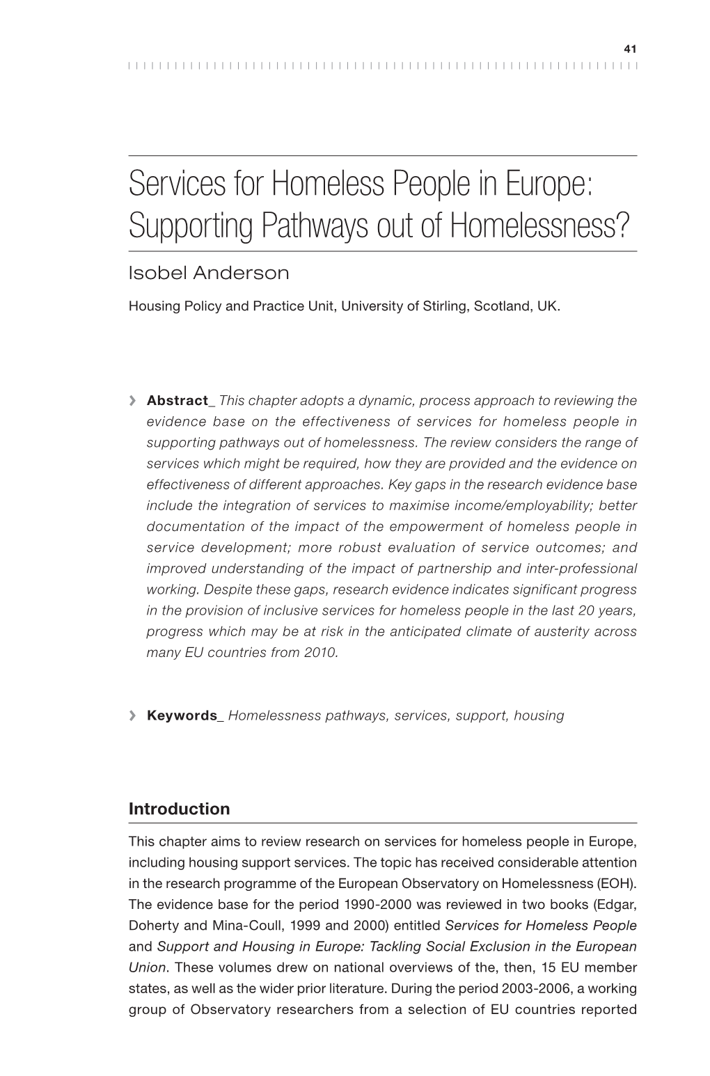 Services for Homeless People in Europe: Supporting Pathways out of Homelessness?