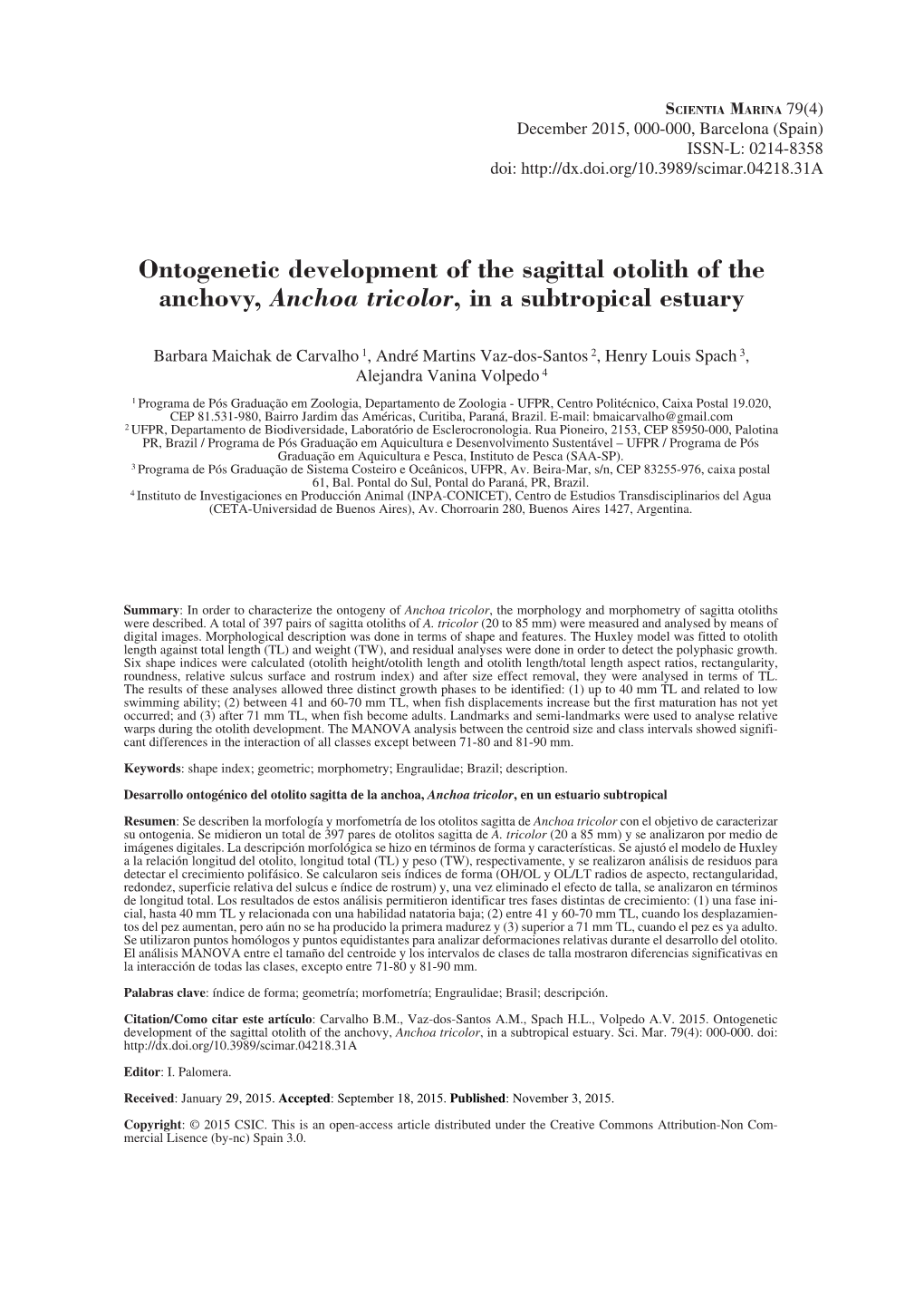 Ontogenetic Development of the Sagittal Otolith of the Anchovy, Anchoa Tricolor, in a Subtropical Estuary
