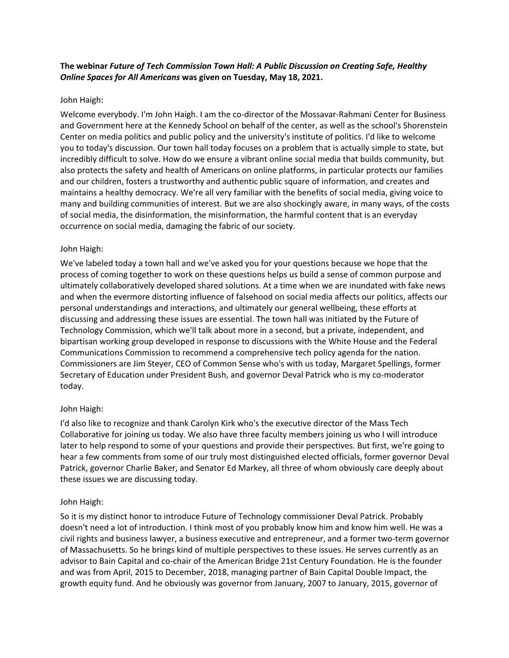 The Webinar Future of Tech Commission Town Hall: a Public Discussion on Creating Safe, Healthy Online Spaces for All Americans Was Given on Tuesday, May 18, 2021