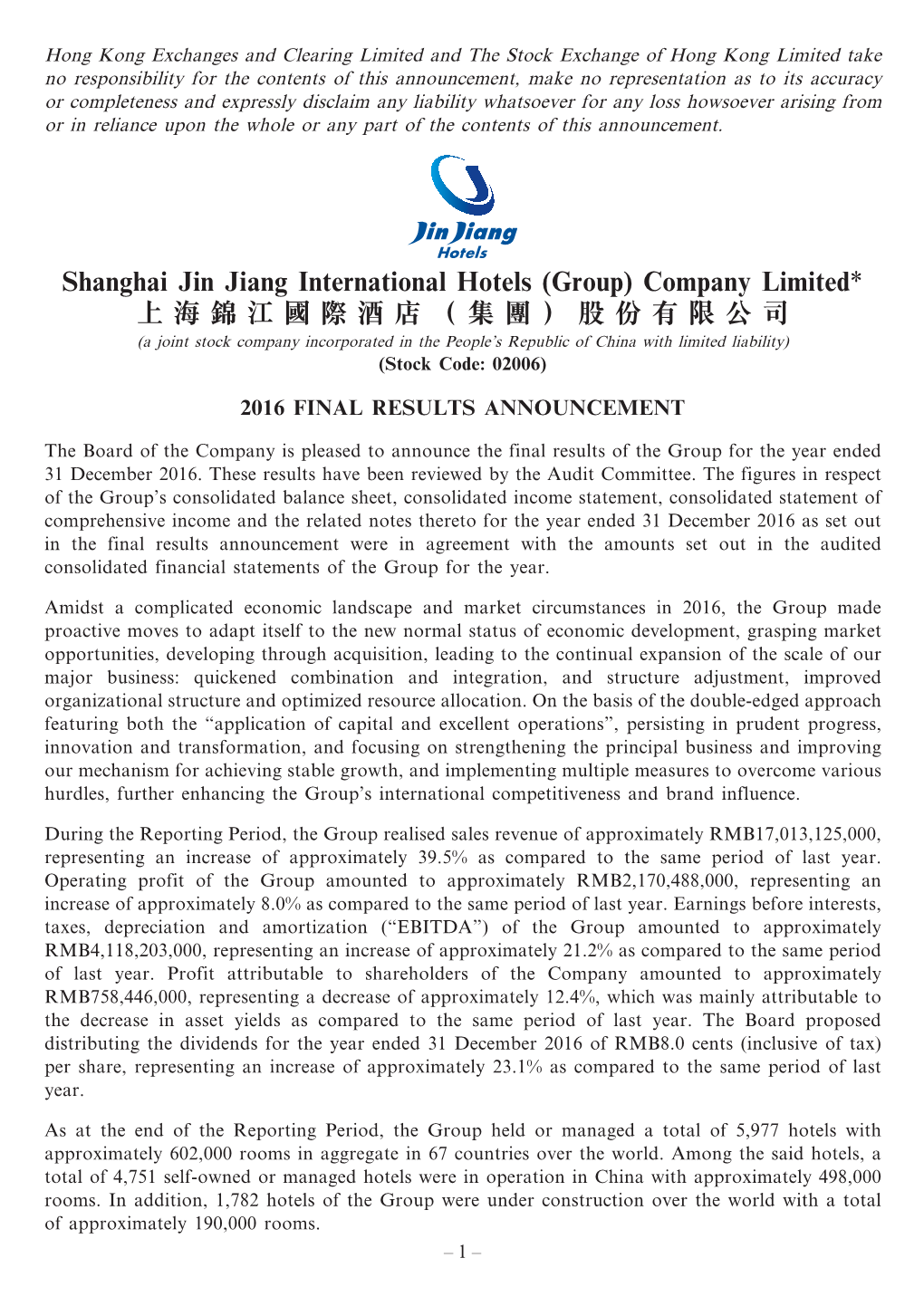 Shanghai Jin Jiang International Hotels (Group) Company Limited* 上海錦江國際酒店（集團）股份有限公司