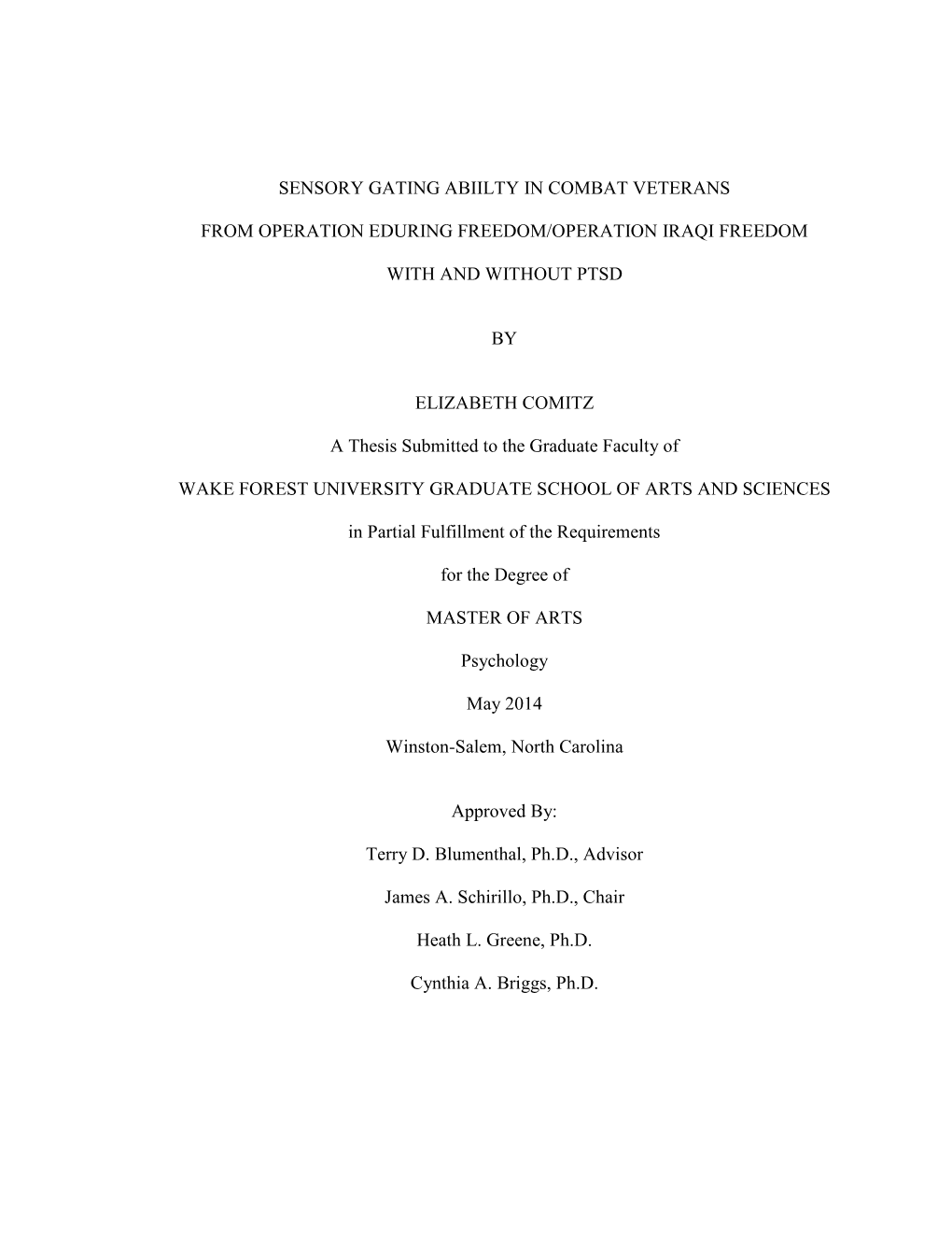 Sensory Gating Abiilty in Combat Veterans from Operation Eduring Freedom/Operation Iraqi Freedom with and Without Ptsd by Eliz