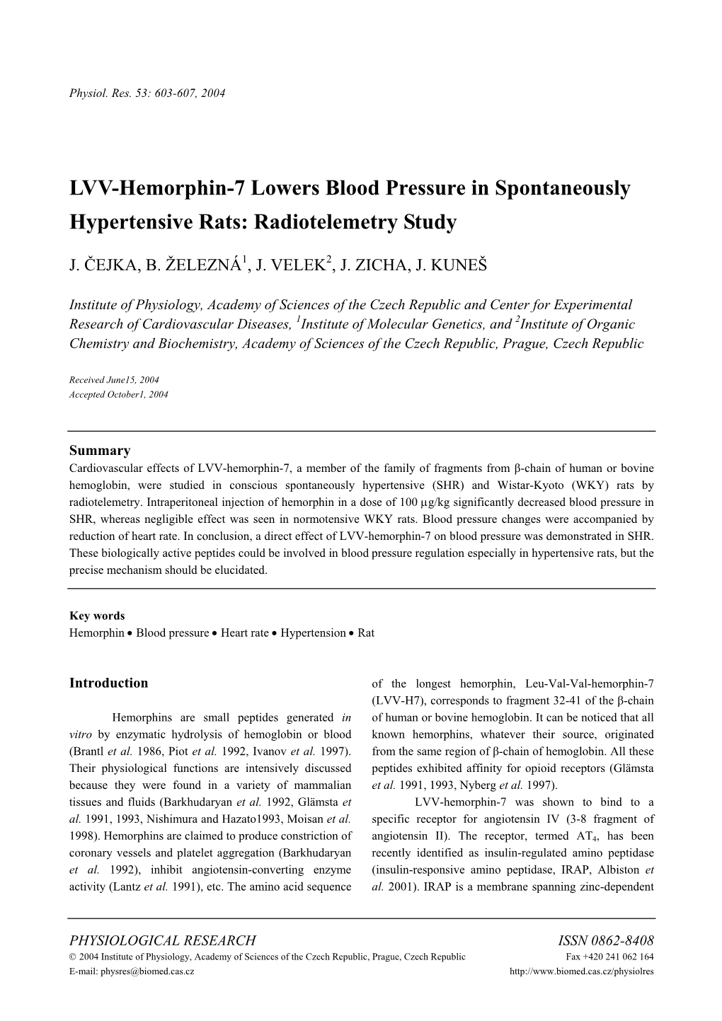 LVV-Hemorphin-7 Lowers Blood Pressure in Spontaneously Hypertensive Rats: Radiotelemetry Study