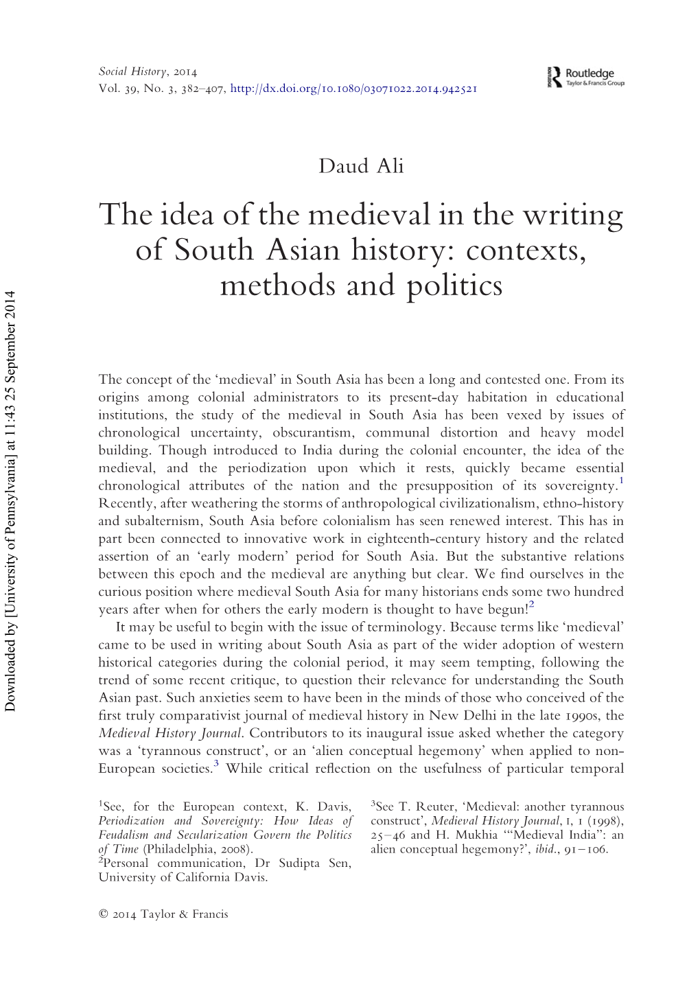 The Idea of the Medieval in the Writing of South Asian History: Contexts, Methods and Politics