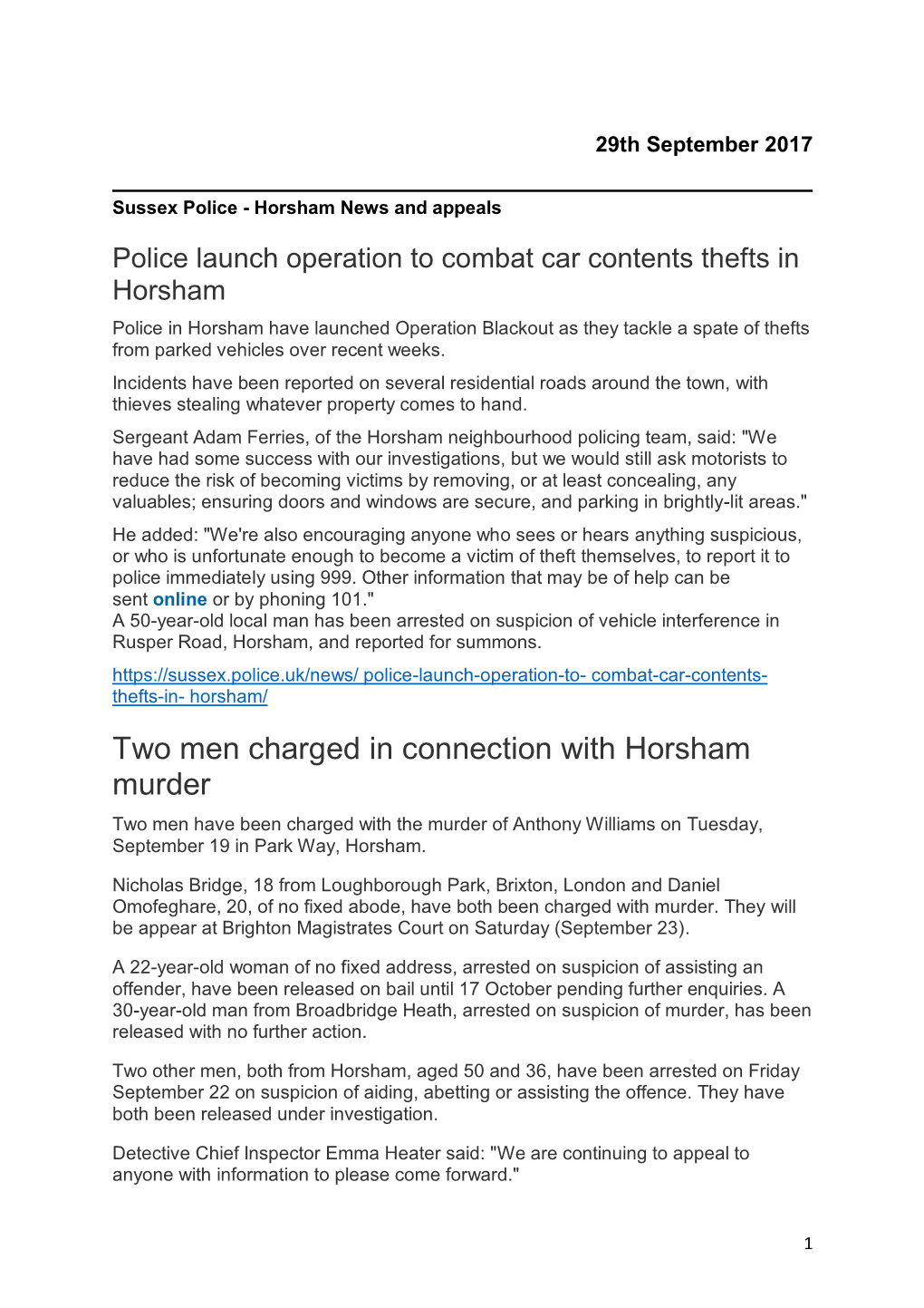 Two Men Charged in Connection with Horsham Murder Two Men Have Been Charged with the Murder of Anthony Williams on Tuesday, September 19 in Park Way, Horsham