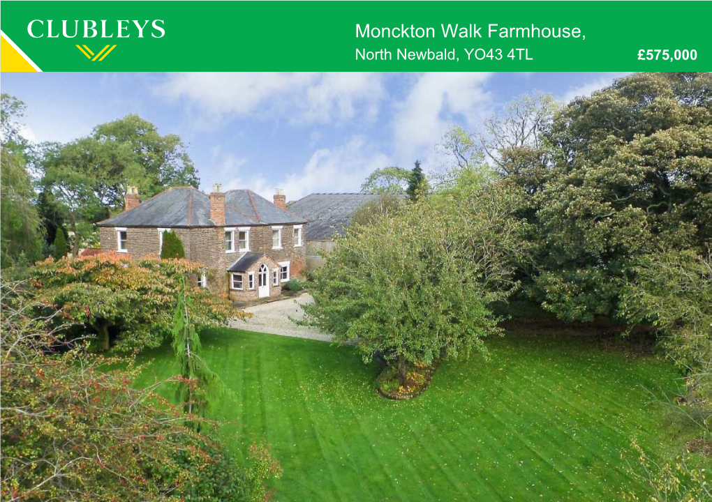 Monckton Walk Farmhouse