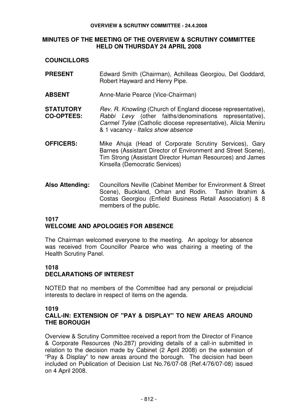MINUTES of the MEETING of the OVERVIEW & SCRUTINY COMMITTEE HELD on THURSDAY 24 APRIL 2008 COUNCILLORS PRESENT Edward Smith