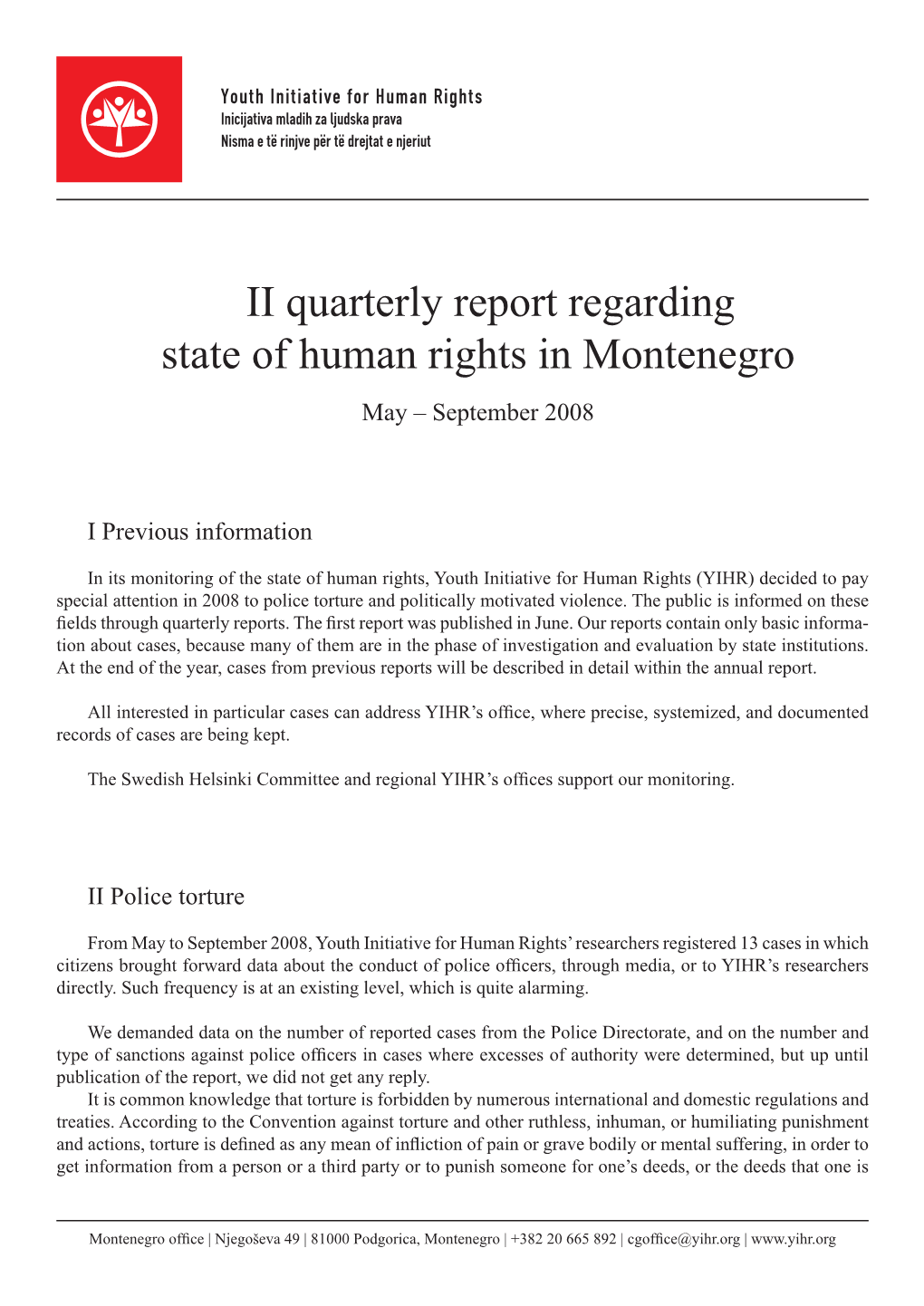 II Quarterly Report Regarding State of Human Rights in Montenegro May – September 2008