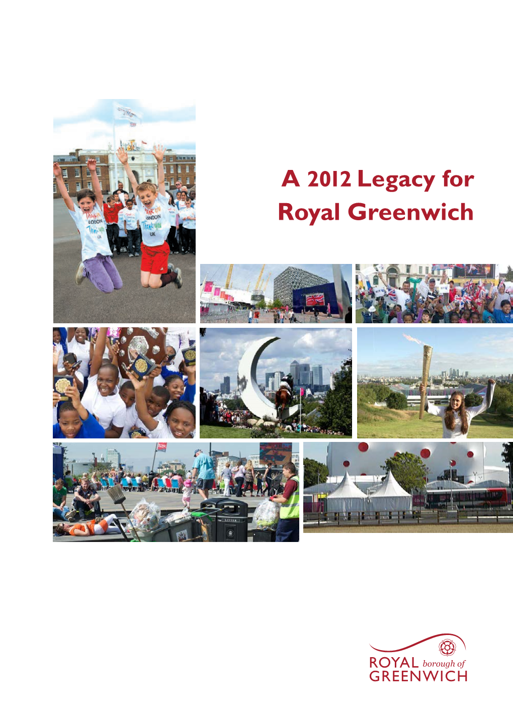 Royal Greenwich Celebrating the Successful London Bid at the Royal Artillery Barracks on 6Th July 2005 Contents