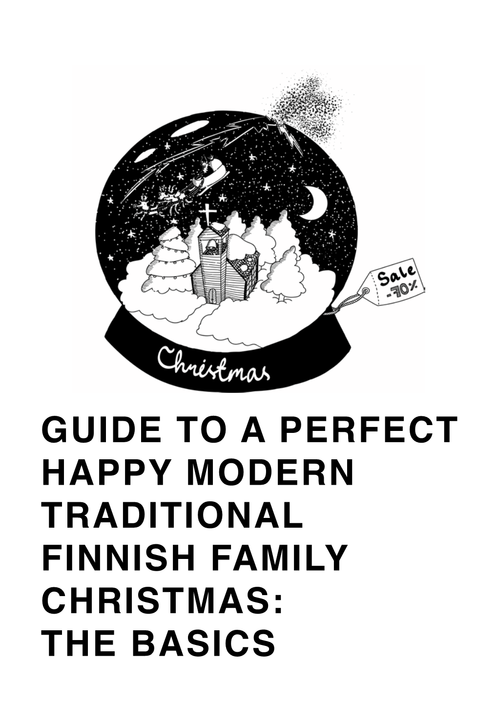 Guide to a Perfect Happy Modern Traditional Finnish