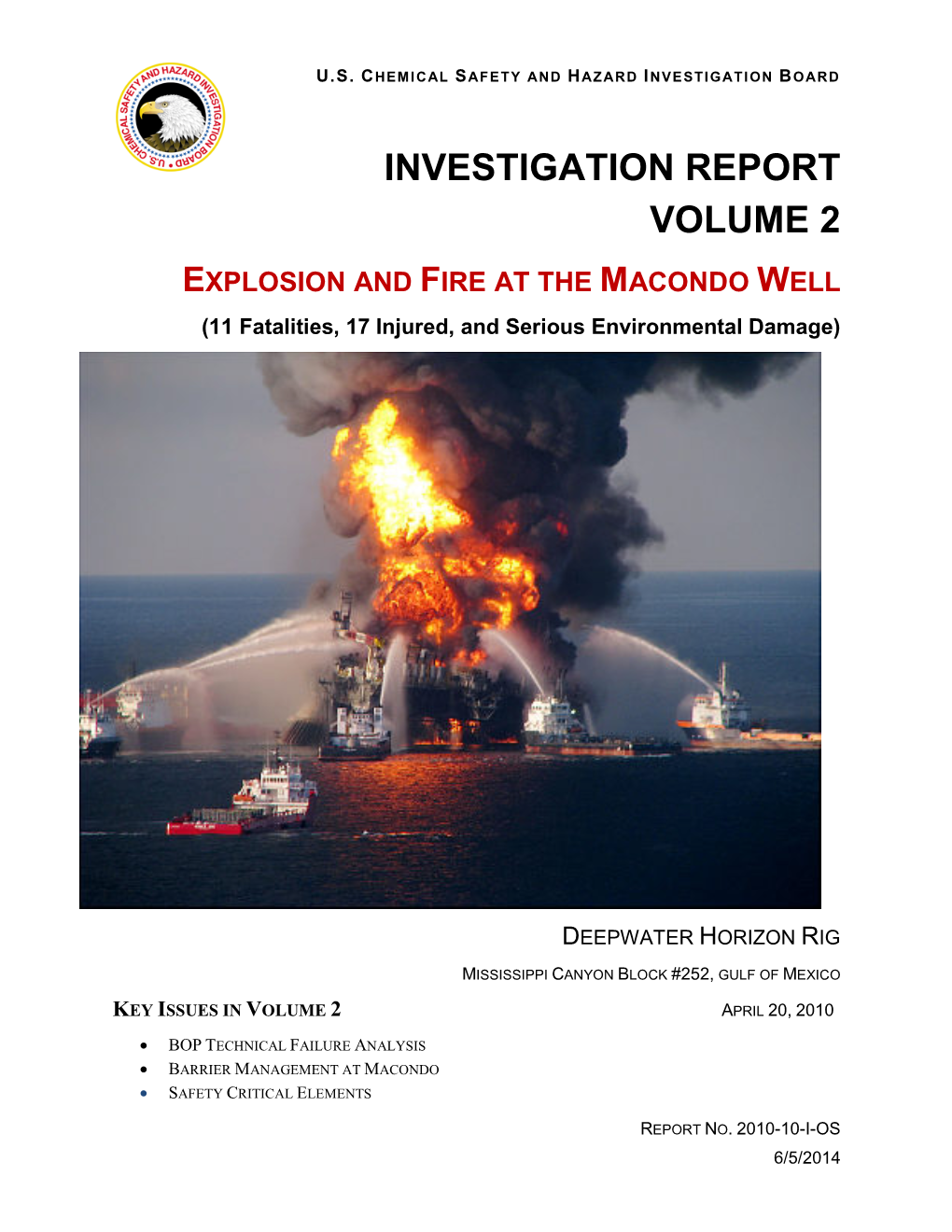 INVESTIGATION REPORT VOLUME 2 EXPLOSION and FIRE at the MACONDO WELL (11 Fatalities, 17 Injured, and Serious Environmental Damage)