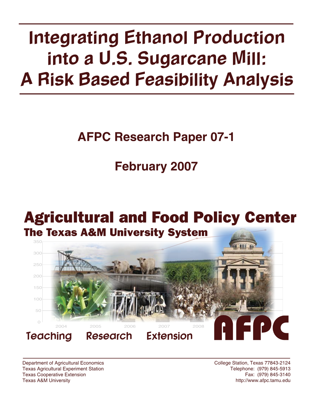 Integrating Ethanol Production Into a U.S. Sugarcane Mill: a Risk Based Feasibility Analysis