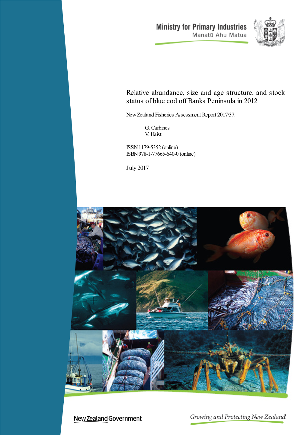 Relative Abundance, Size and Age Structure, and Stock Status of Blue Cod Off Banks Peninsula in 2012