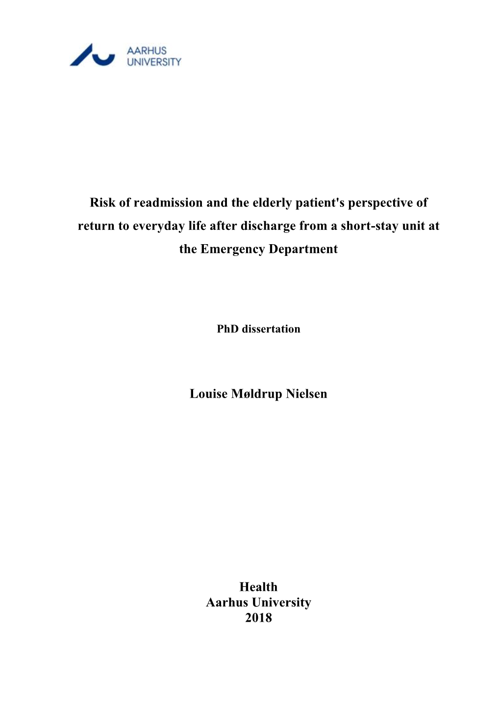 Risk of Readmission and the Elderly Patient's Perspective of Return to Everyday Life After Discharge from a Short-Stay Unit at the Emergency Department