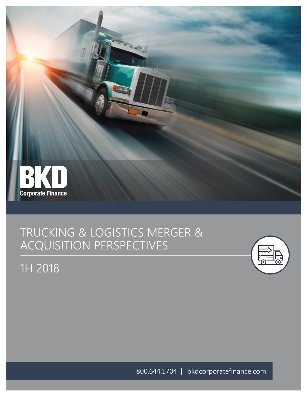 Trucking & Logistics Merger & Acquisition Perspectives 1H 2018