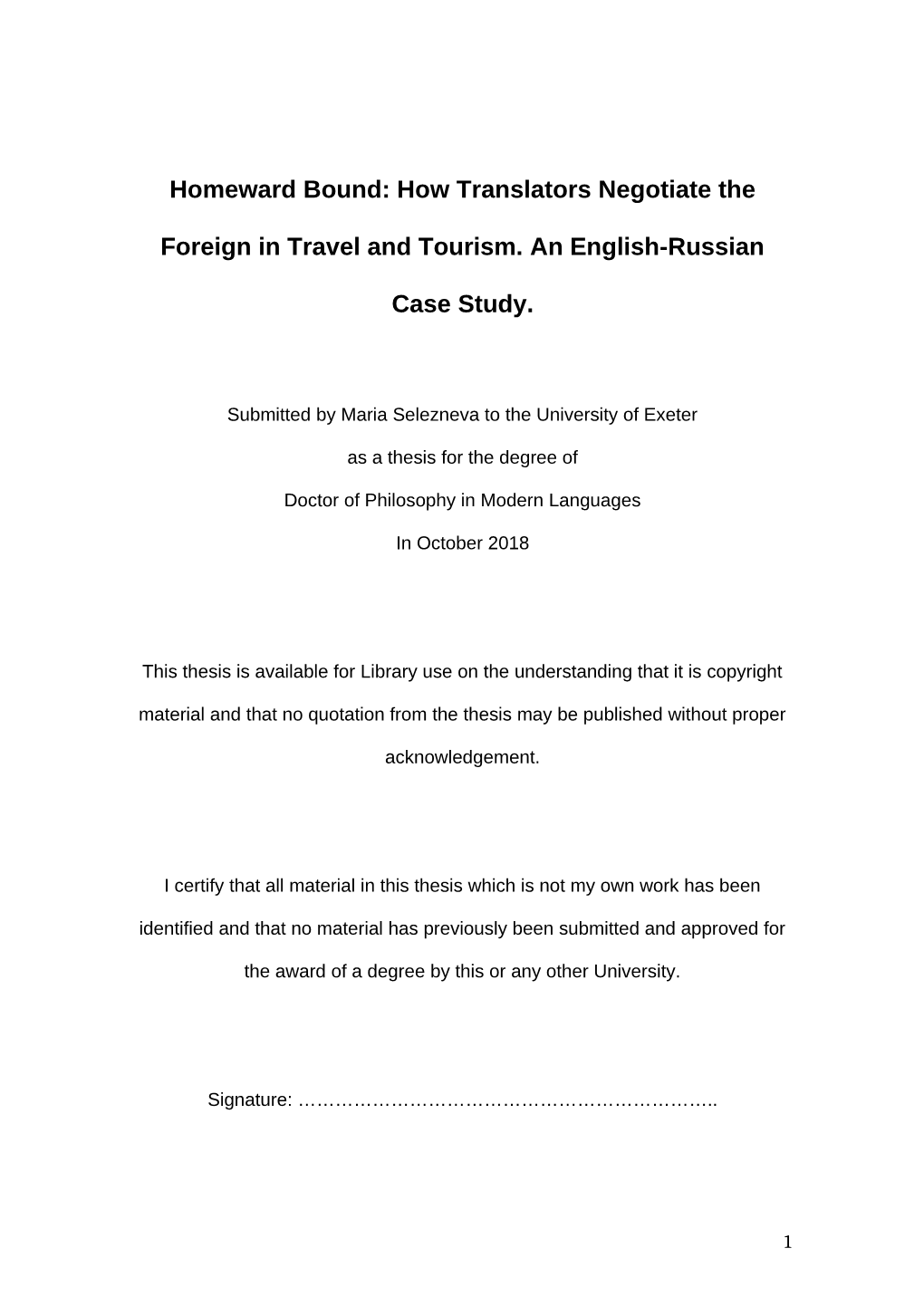 How Translators Negotiate the Foreign in Travel and Tourism. An