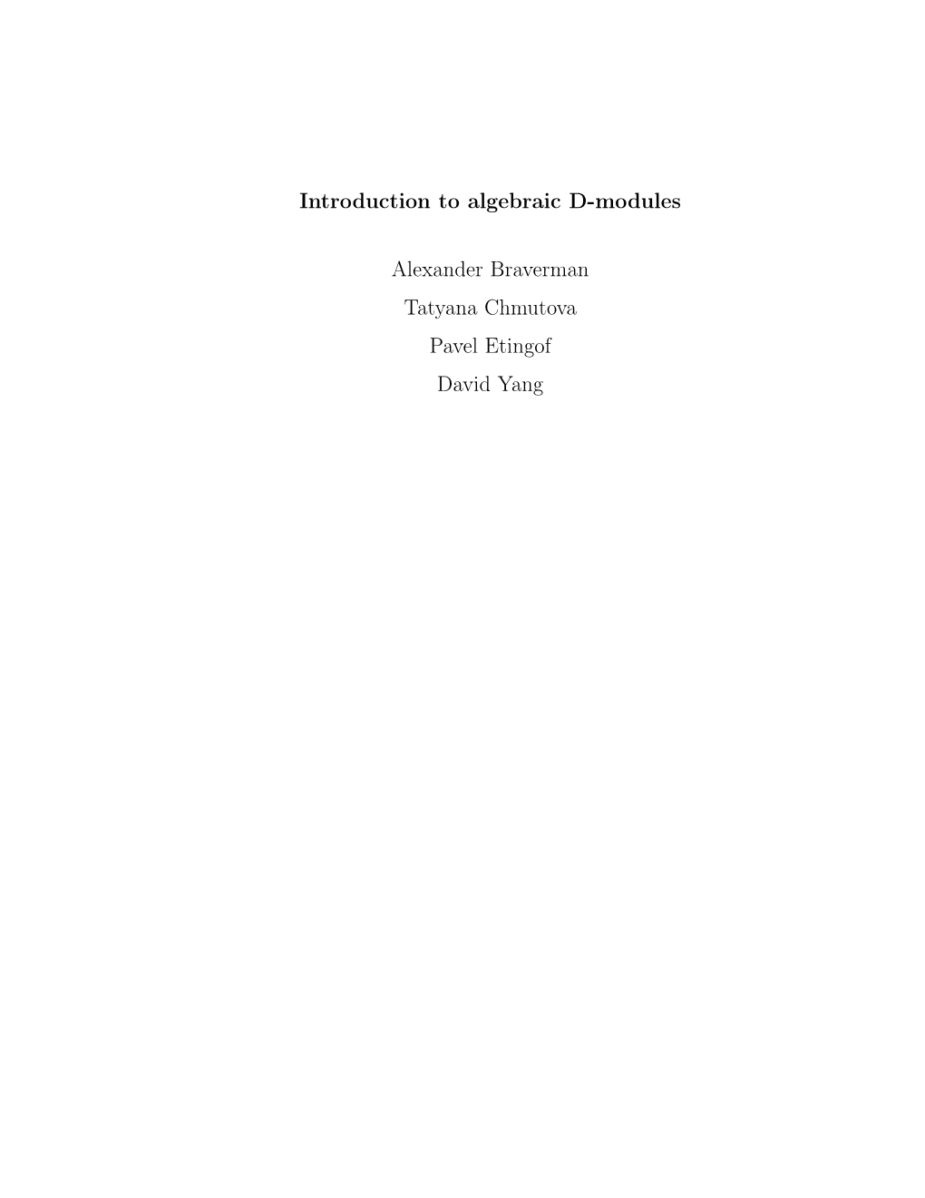 Introduction to Algebraic D-Modules Alexander Braverman Tatyana