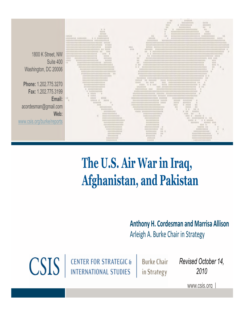 The U.S. Air War in Iraq, Afghanistan and Pakistan Afghanistan, And