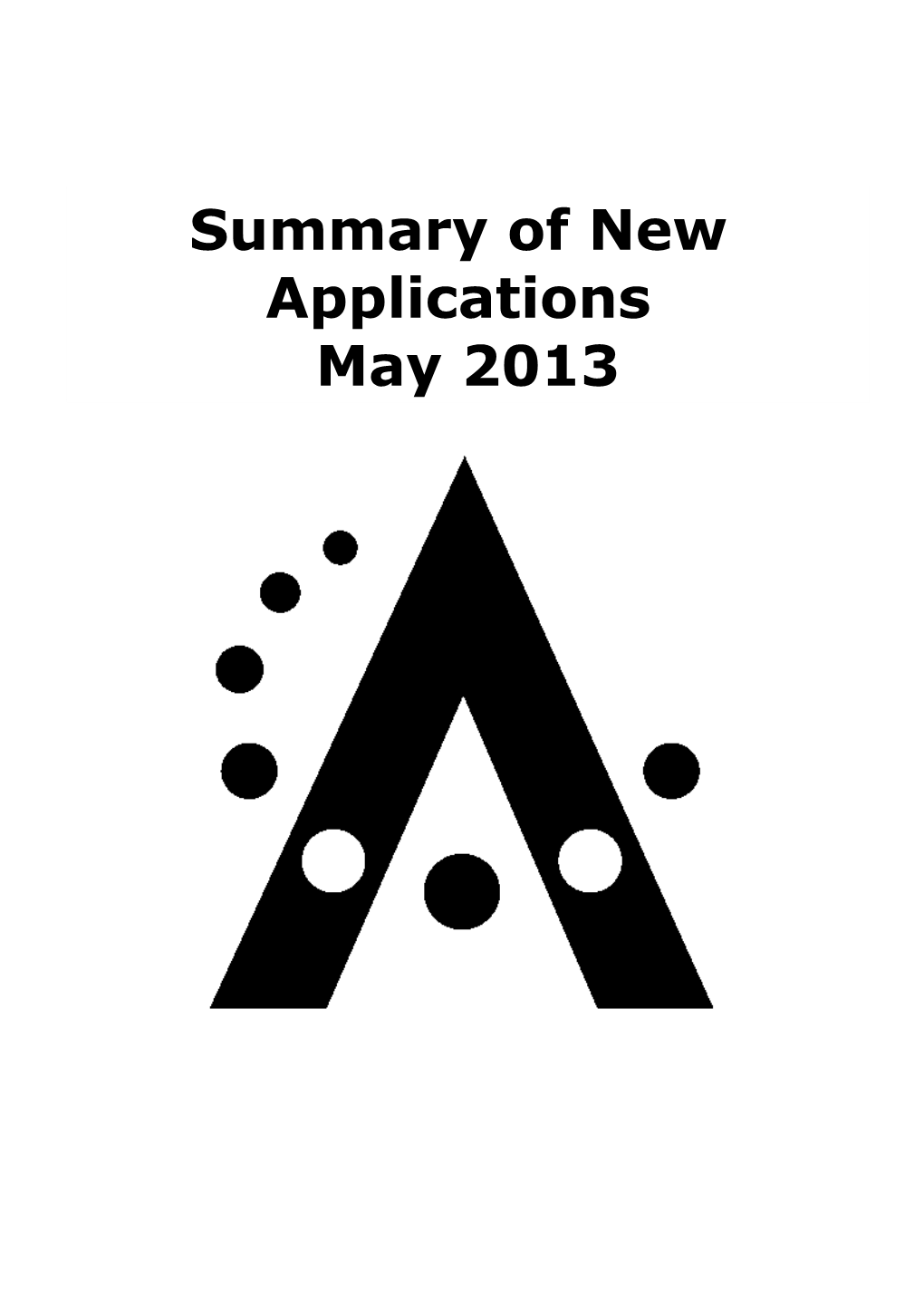 Summary of New Applications May 2013 Summary of New Applications May 2013