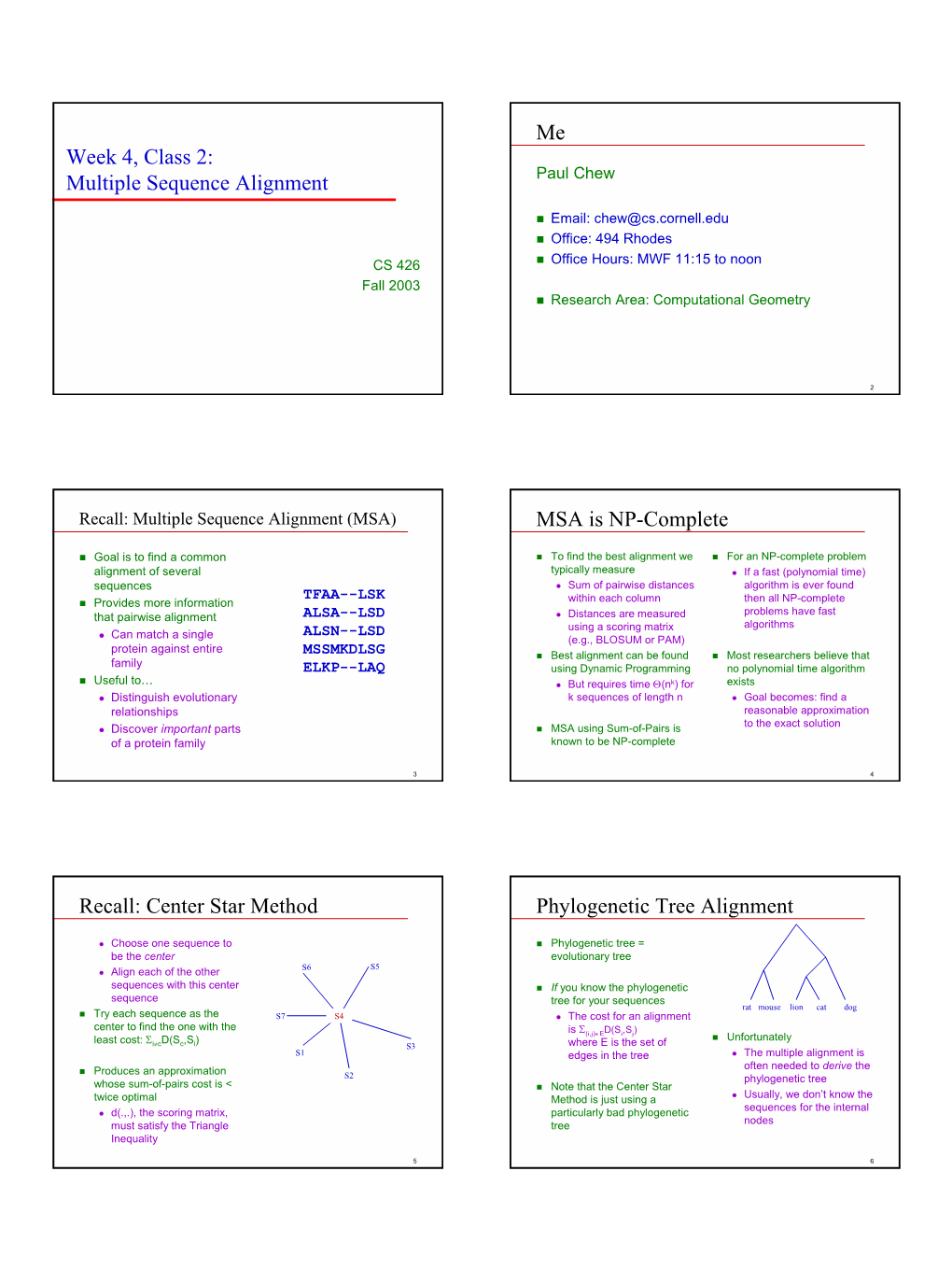 Multiple Sequence Alignment Me MSA Is NP-Complete Recall