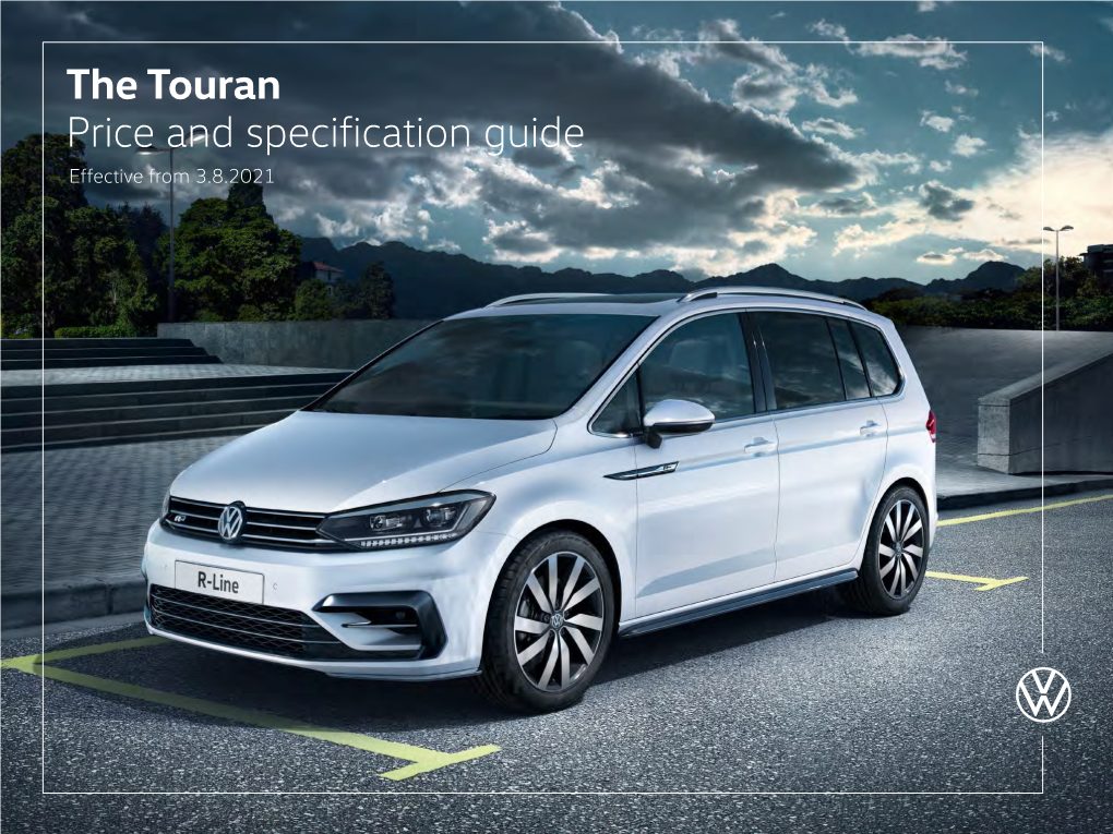 The Touran Price and Specification Guide Effective from 3.8.2021 Configure Now > the Touran
