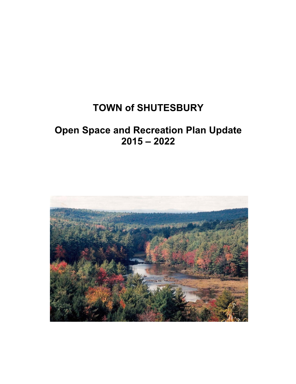 TOWN of SHUTESBURY Open Space and Recreation Plan Update 2015