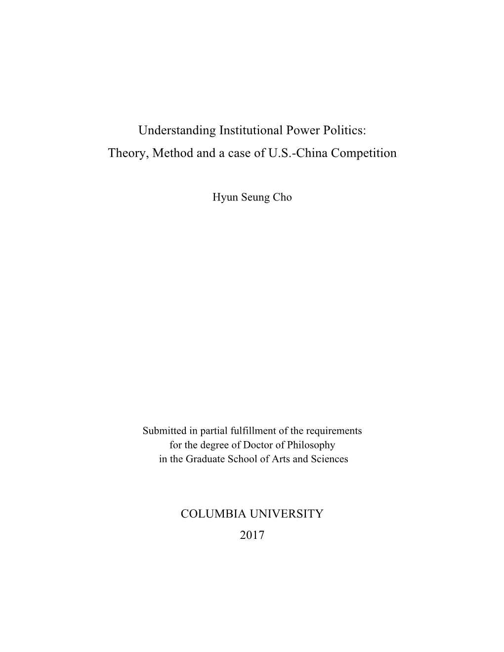 Understanding Institutional Power Politics: Theory, Method and a Case of U.S.-China Competition