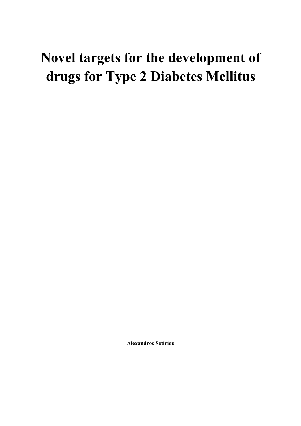 Novel Targets for the Development of Drugs for Type 2 Diabetes Mellitus