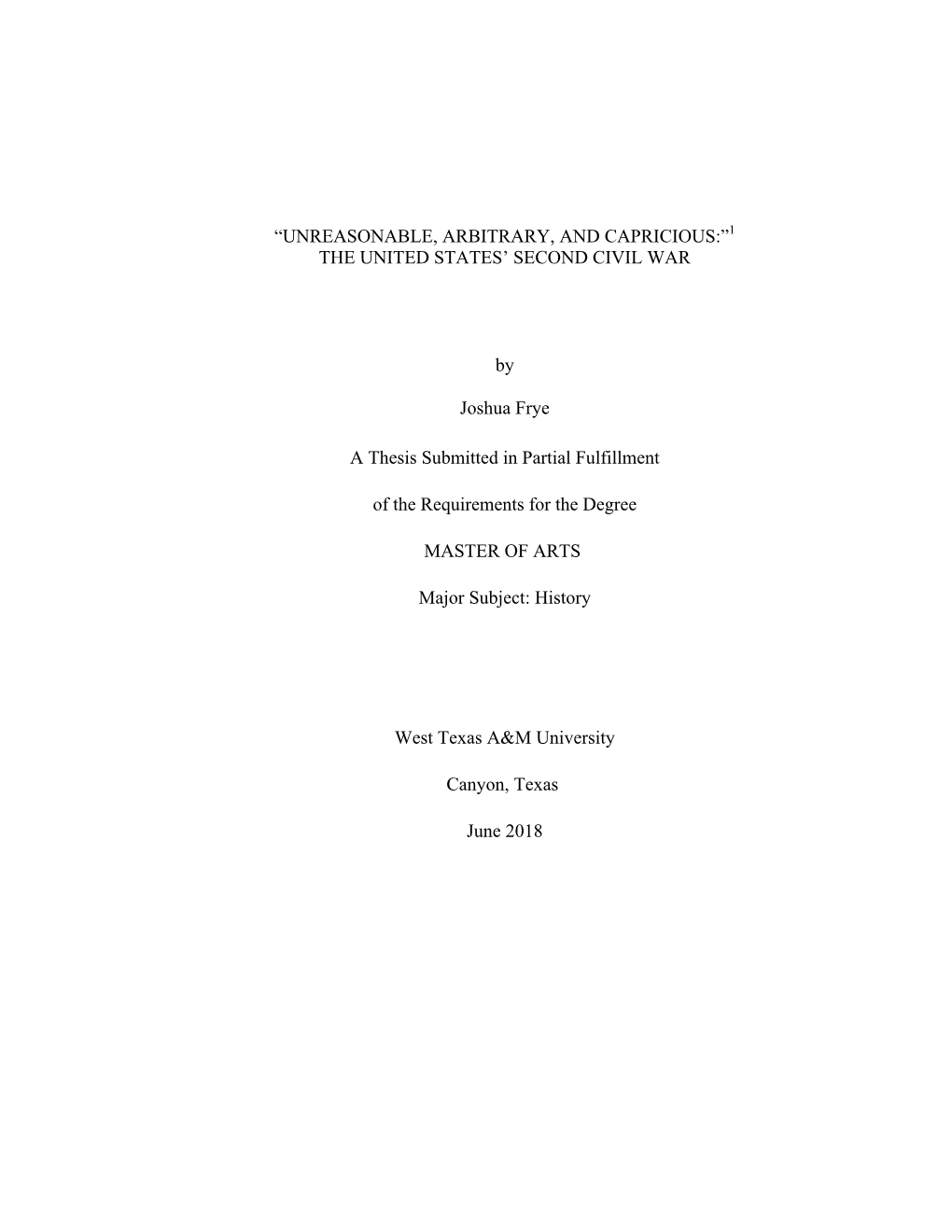 Unreasonable, Arbitrary, and Capricious:”1 the United States’ Second Civil War