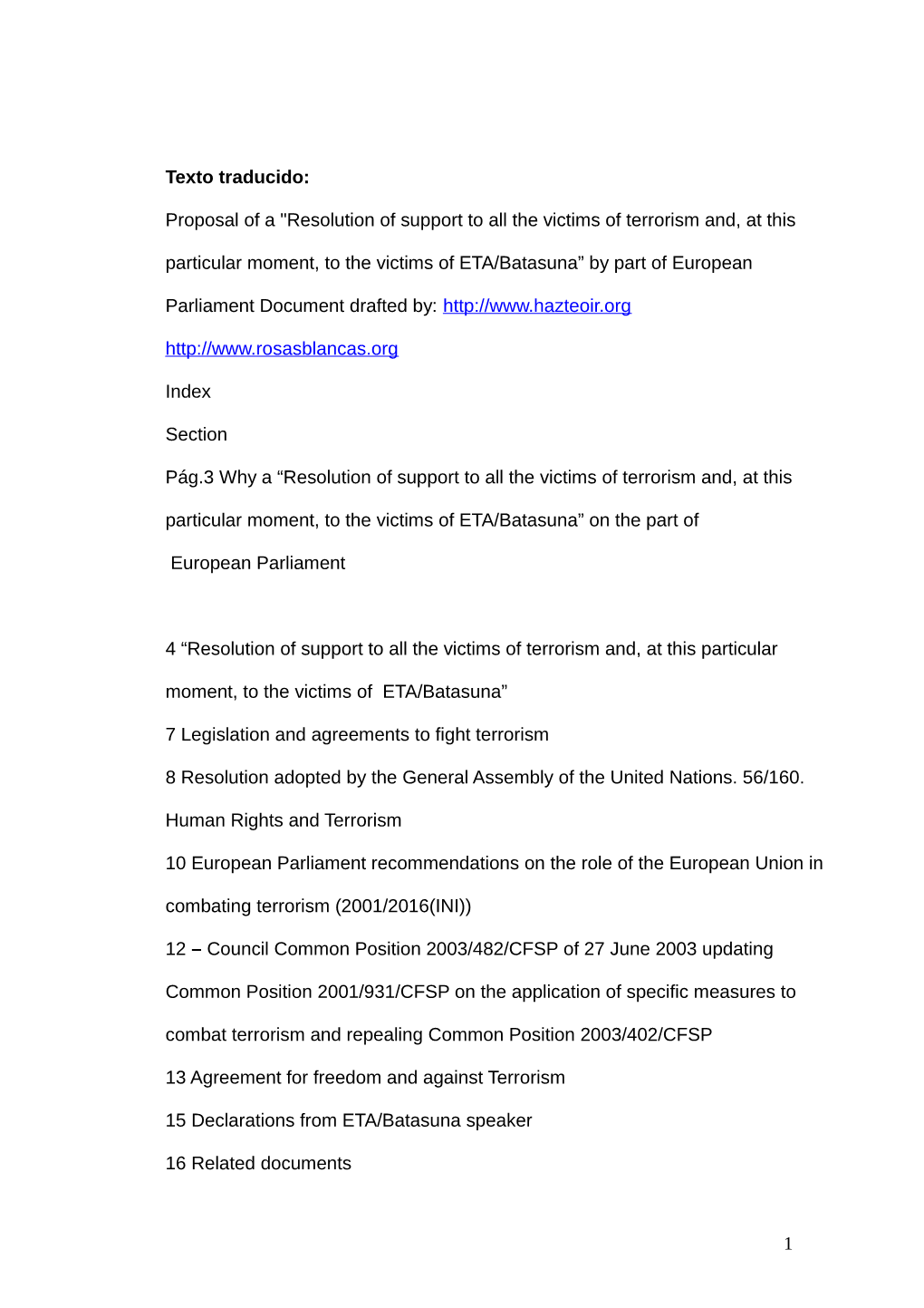 Resolution of Support to All the Victims of Terrorism And, at This Particular Moment, to the Victims of ETA/Batasuna” by Part of European