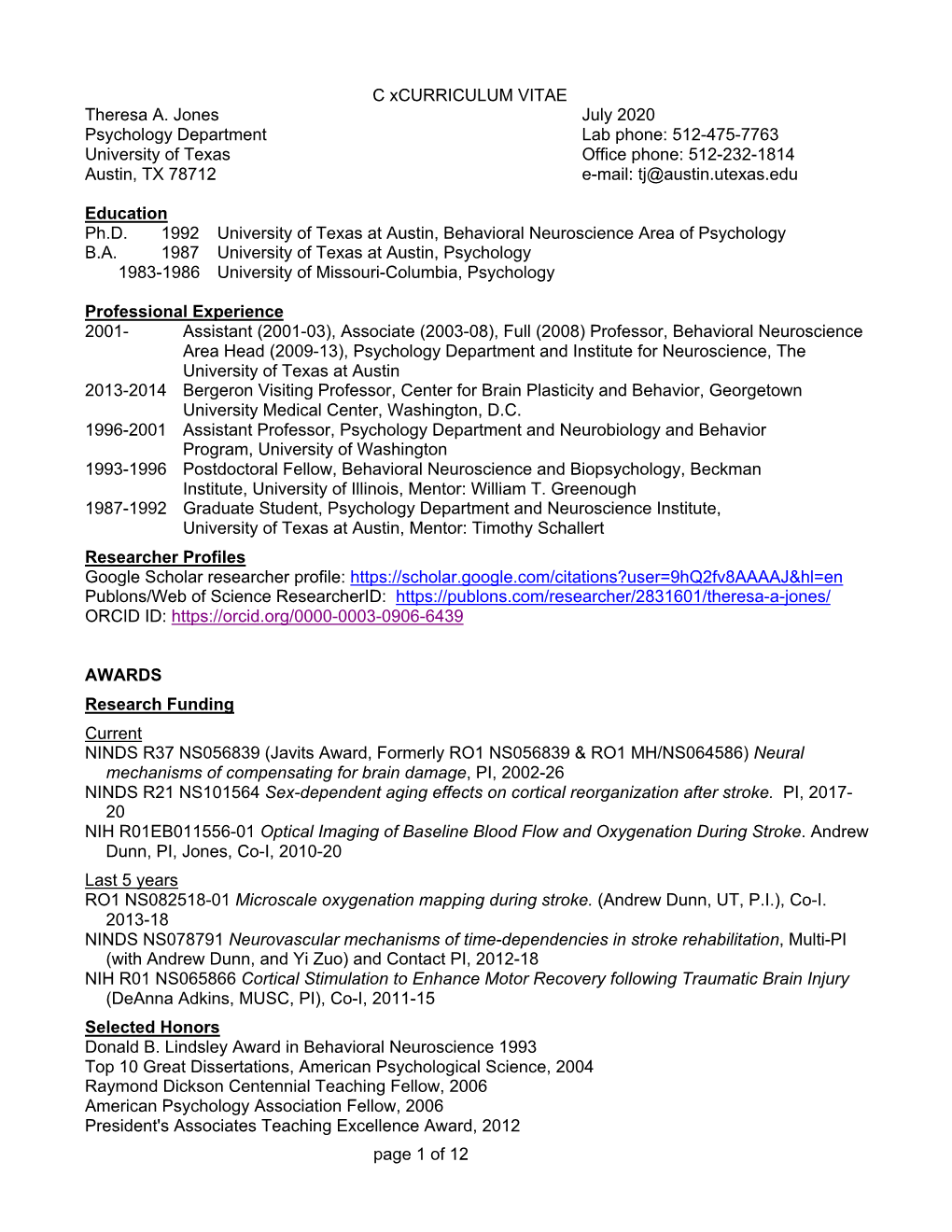 Page 1 of 12 C Xcurriculum VITAE Theresa A. Jones July 2020 Psychology Department Lab Phone: 512-475-7763 University of Texas Of