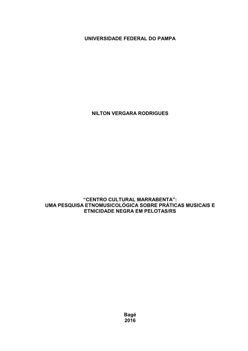 Centro Cultural Marrabenta”: Uma Pesquisa Etnomusicológica Sobre Práticas Musicais E Etnicidade Negra Em Pelotas/Rs