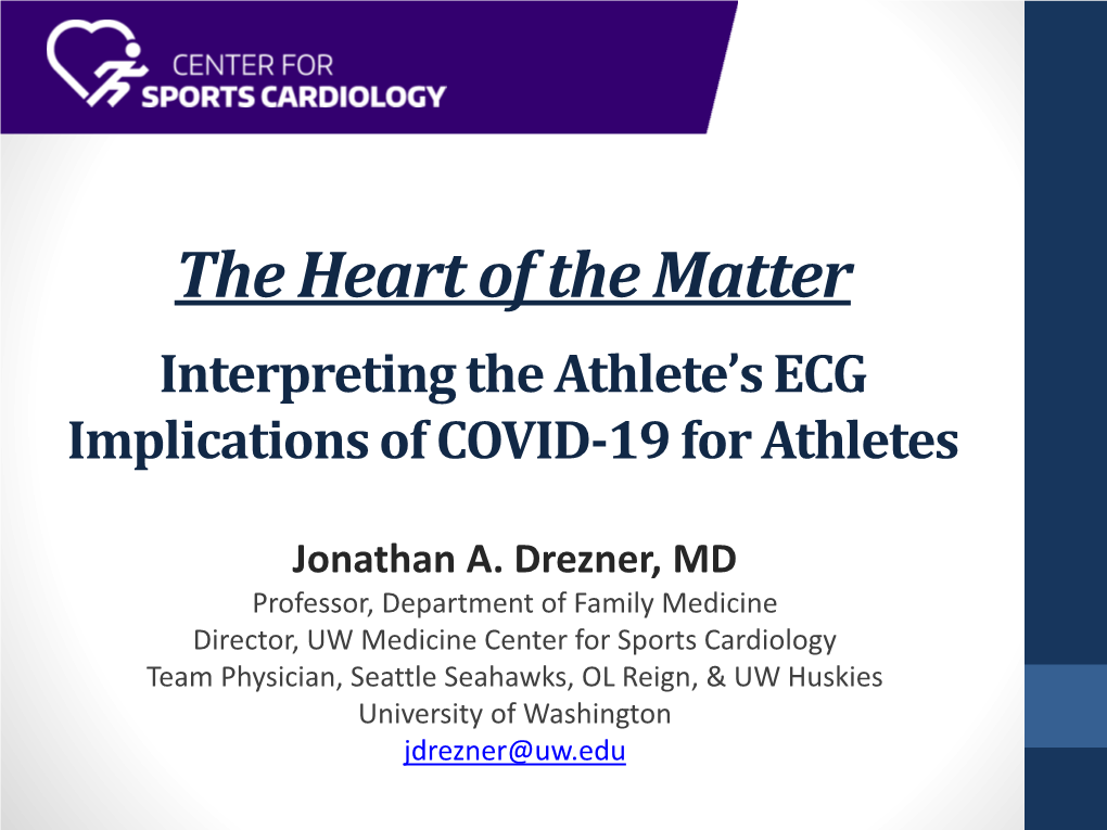 Heart of the Matter Interpreting the Athlete’S ECG Implications of COVID-19 for Athletes