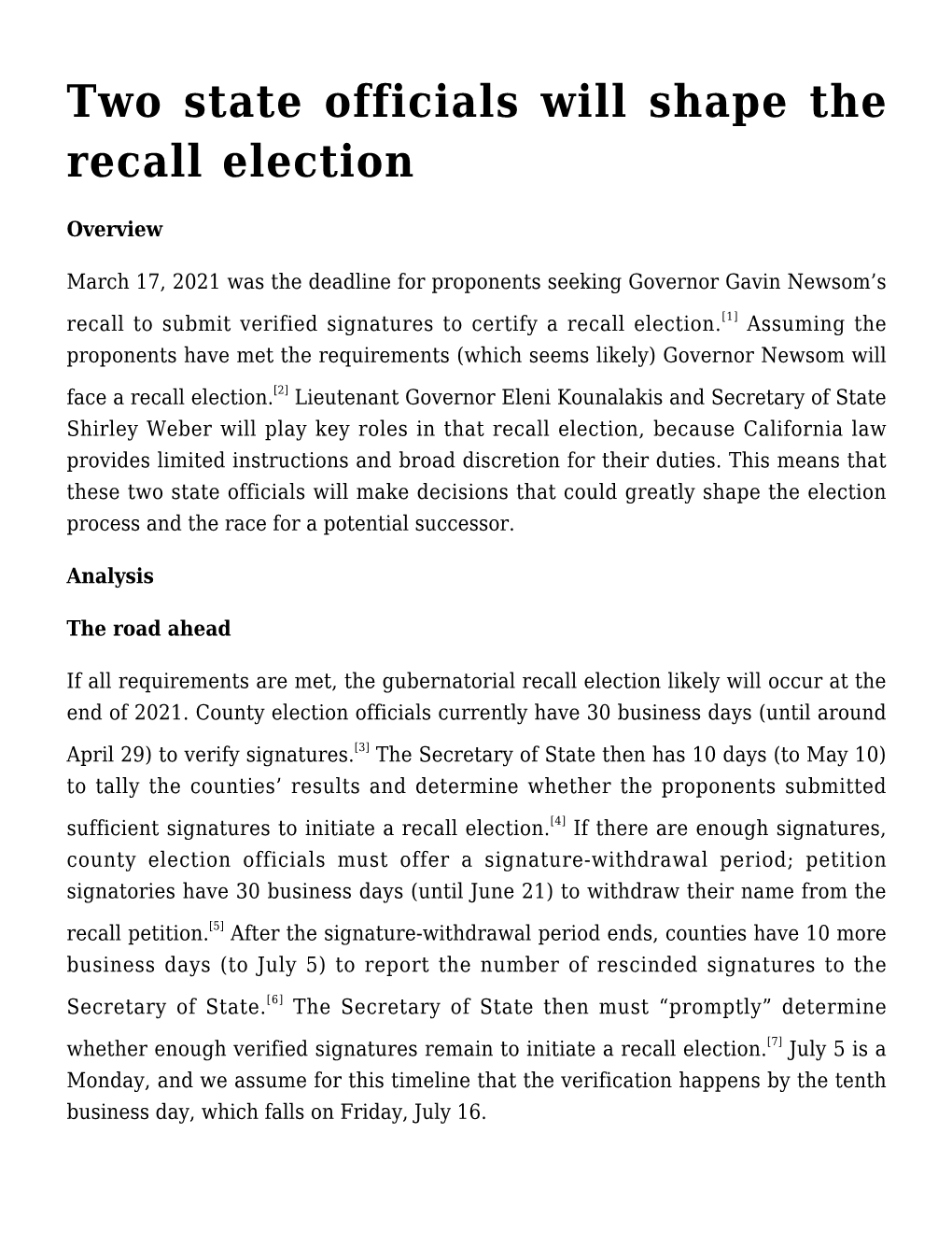 Two State Officials Will Shape the Recall Election