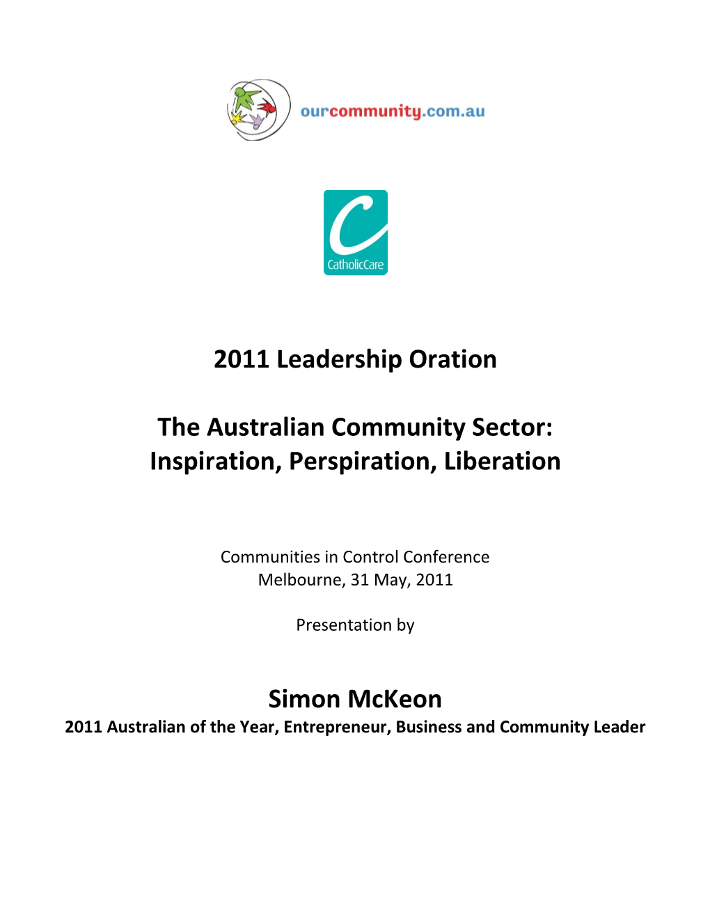 Inspiration, Perspiration, Liberation Simon Mckeon